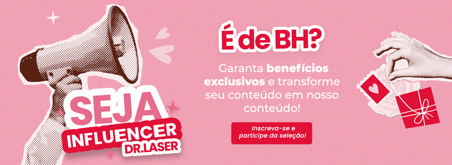 Seja influencer Dr. Laser