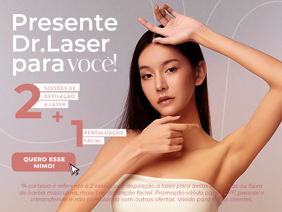 Presente Dr. Laser para você! 